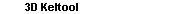 3D Keltool