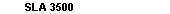 SLA 3500